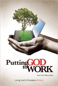 Putting God to Work by Scott Maclellan